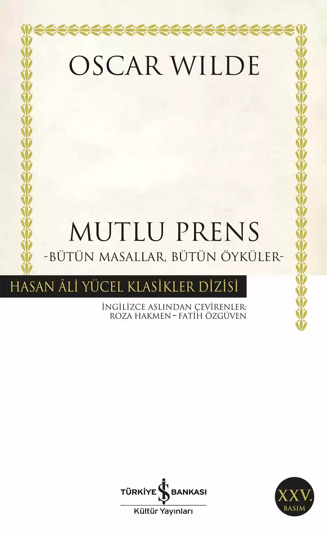 Mutlu Prens – Bütün Masallar, Bütün Öyküler