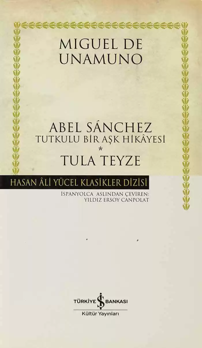 Abel Sánchez -Tutkulu Bir Aşk Hikâyesi- / Tula Teyze – Ciltli