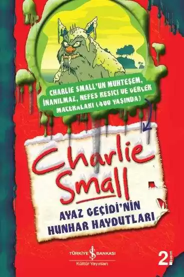 Charlie Small 6. Defter – Ayaz Geçidi’nin Hunhar Haydutları