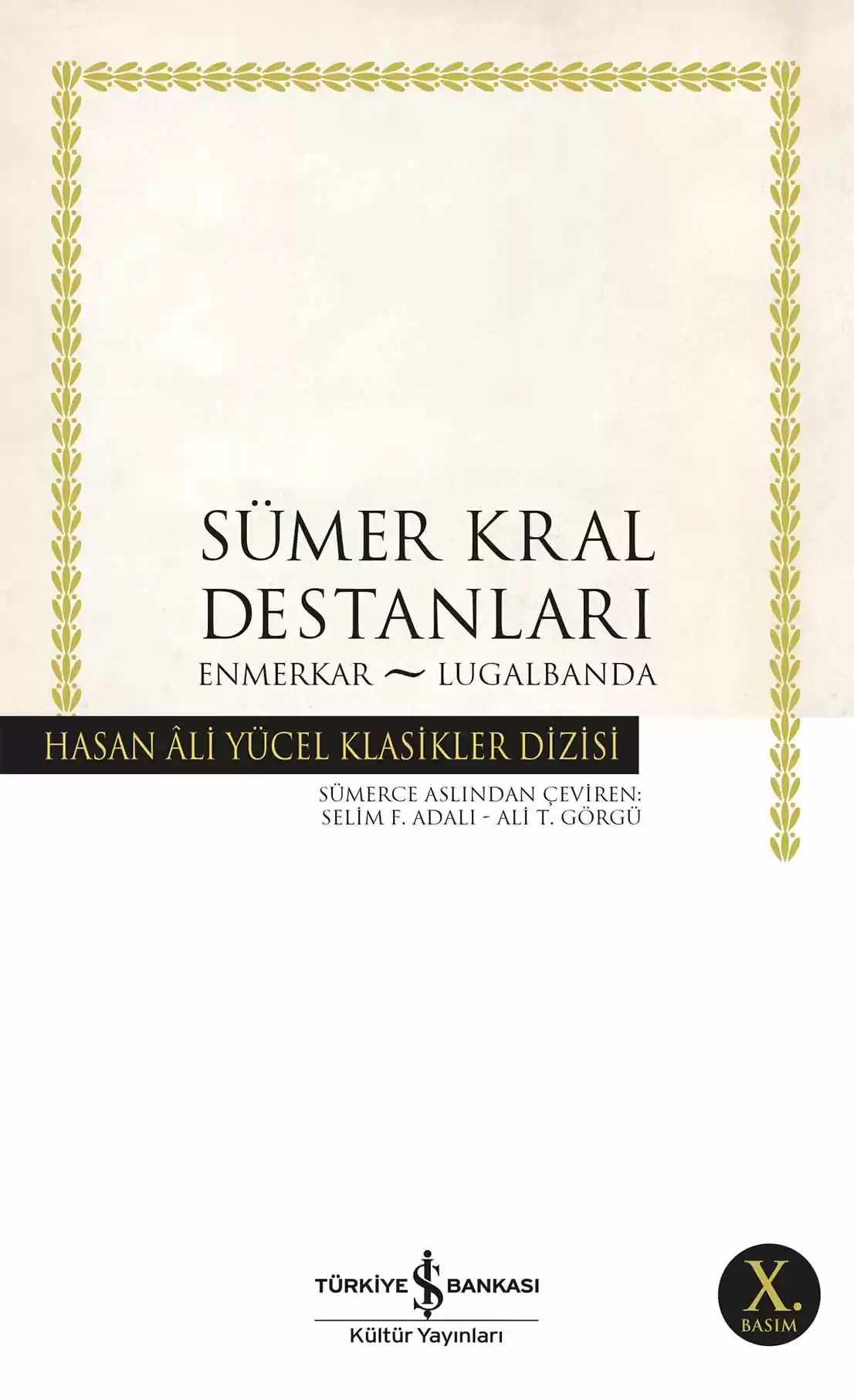 Sümer Kral Destanları – Enmerkar – Lugalbanda