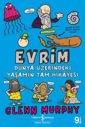 Evrim – Dünya Üzerindeki Yaşamın Tam Hikâyesi