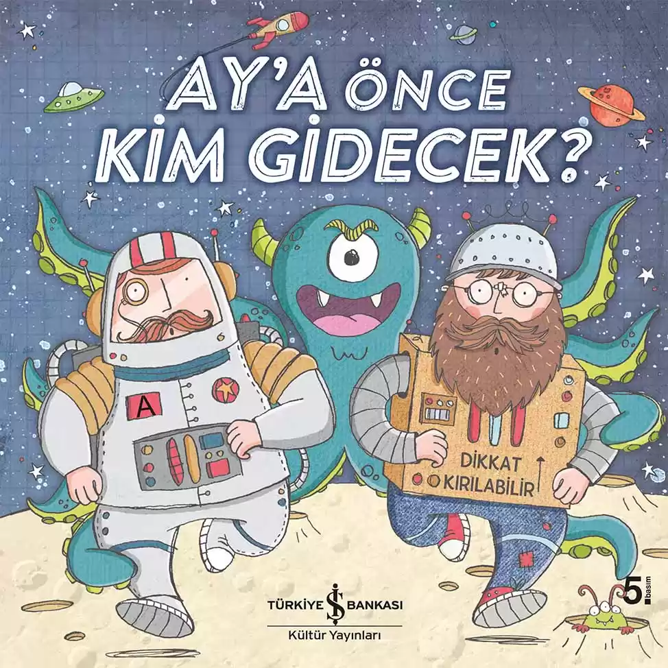 Ay’a Önce Kim Gidecek?