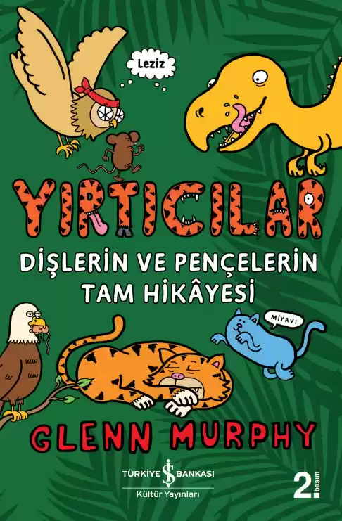 Yırtıcılar – Dişlerin ve Pençelerin Tam Hikâyesi