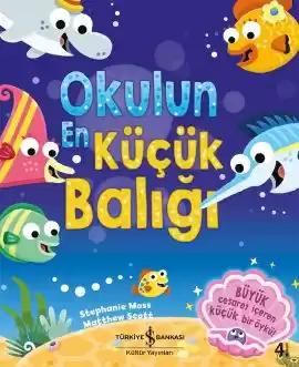 Okulun En Küçük Balığı