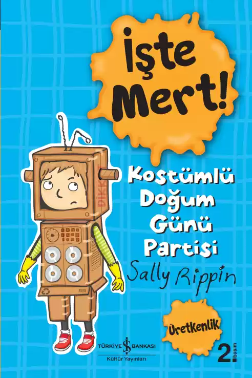 İşte Mert! – Kostümlü Doğum Günü Partisi – Üretkenlik