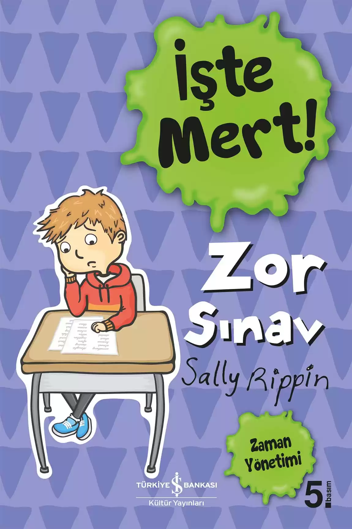 İşte Mert ! – Zor Sınav – Zaman Yönetimi