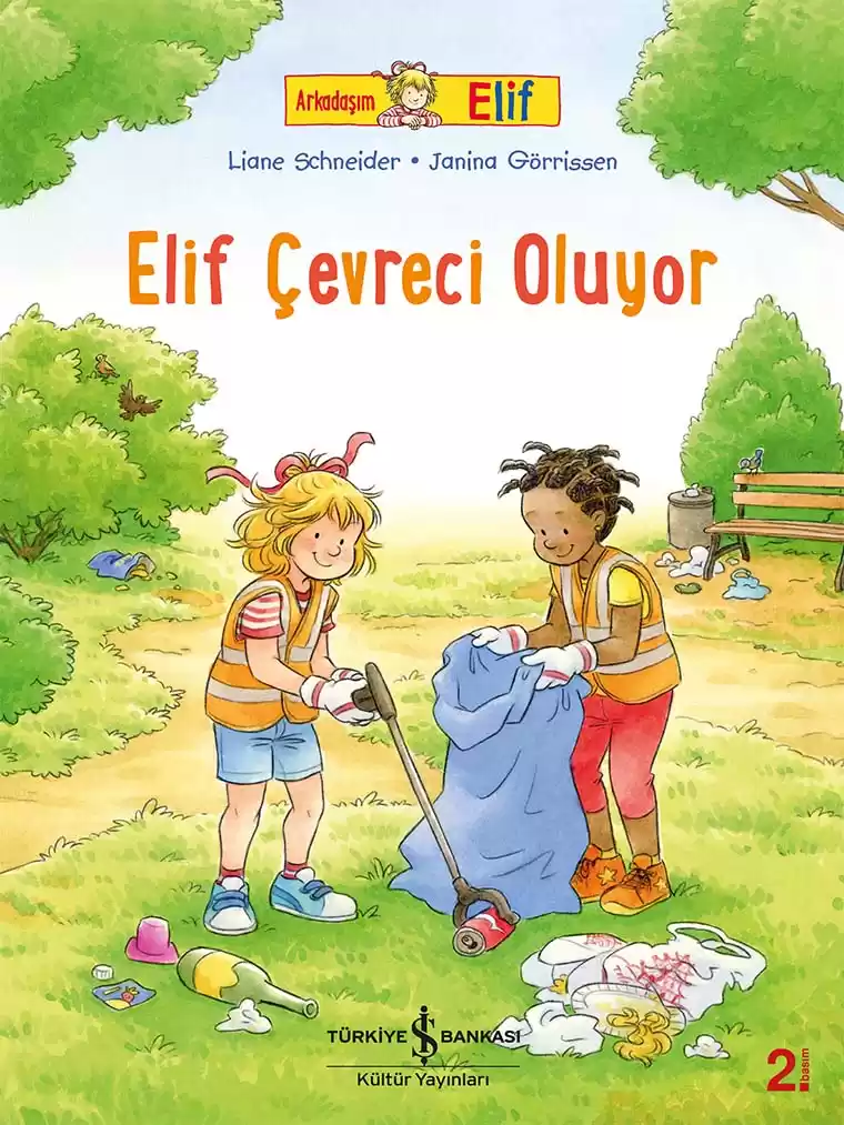 Arkadaşım Elif – Elif Çevreci Oluyor