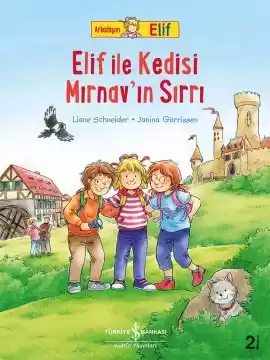 Arkadaşım Elif – Elif ile Kedisi Mırnav’ın Sırrı