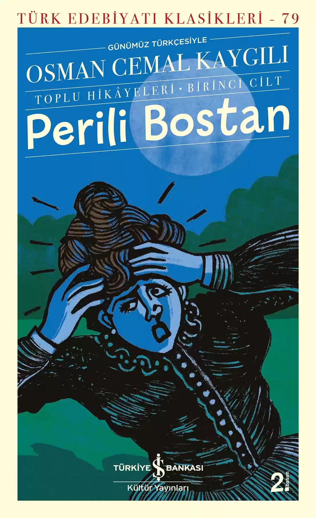 Perili Bostan – Toplu Hikâyeleri – Birinci Cilt
