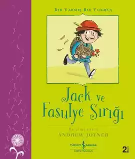 Jack ve Fasulye Sırığı – Bir Varmış Bir Yokmuş