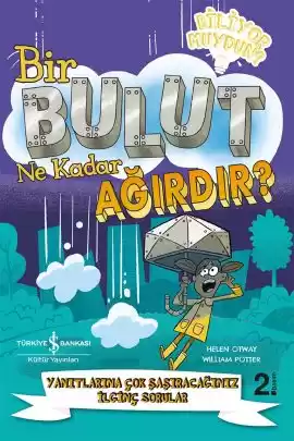 Bir Bulut Ne Kadar Ağırdır? – Yanıtlarına Çok Şaşıracağınız İlginç Sorular