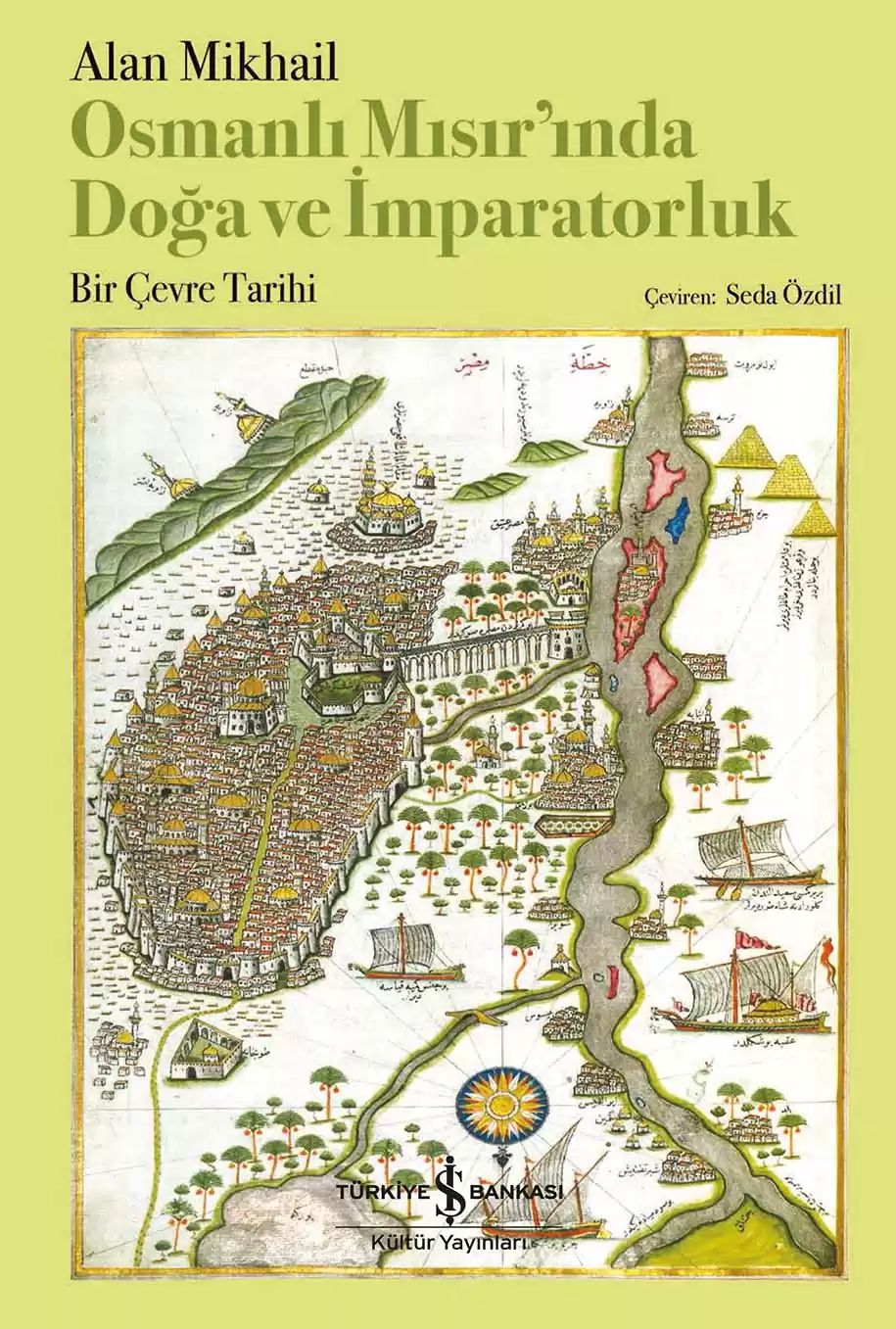 Osmanlı Mısır’ında Doğa ve İmparatorluk – Bir Çevre Tarihi