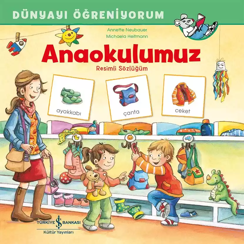 Dünyayı Öğreniyorum – Anaokulumuz – Resimli Sözlüğüm