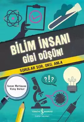 Bilim İnsanı Gibi Düşün!