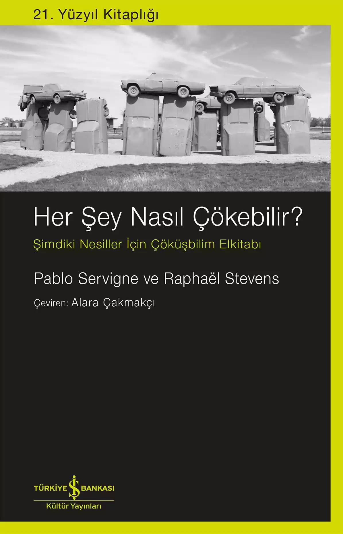 Her Şey Nasıl Çökebilir? –  Şimdiki Nesiller İçin Çöküşbilim Elkitabı