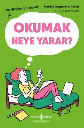 Okumak Neye Yarar? – Genç Yetişkinlerle Düşünmek