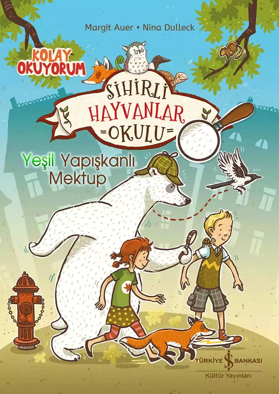 Sihirli Hayvanlar Okulu – Yeşil Yapışkanlı Mektup – Kolay Okuyorum