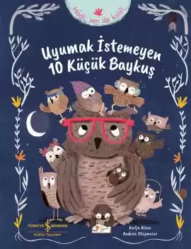 Uyumak İstemeyen 10 Küçük Baykuş